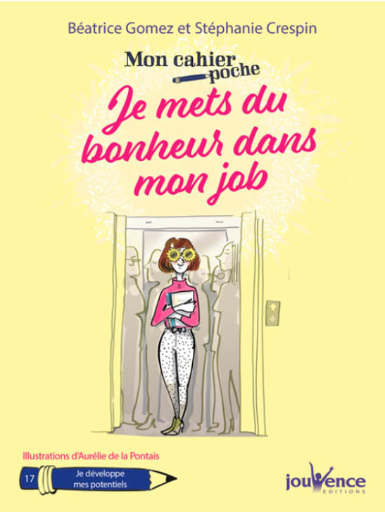 Je mets du bonheur dans mon job