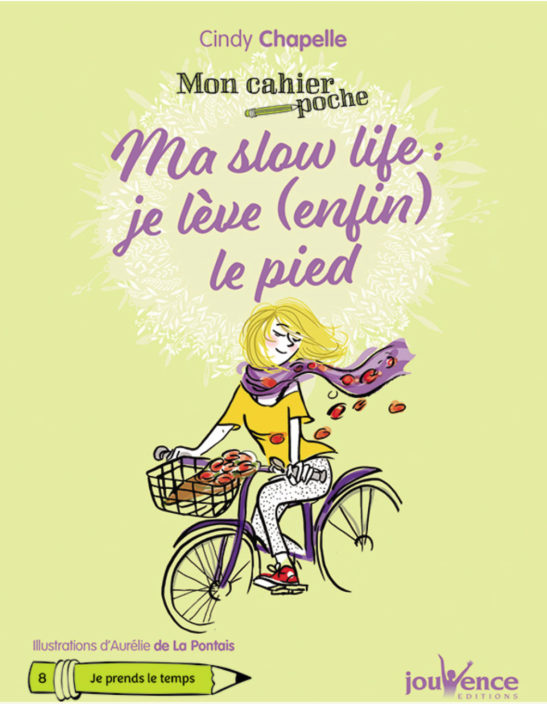 Ma slow life, je lève (enfin) le pied