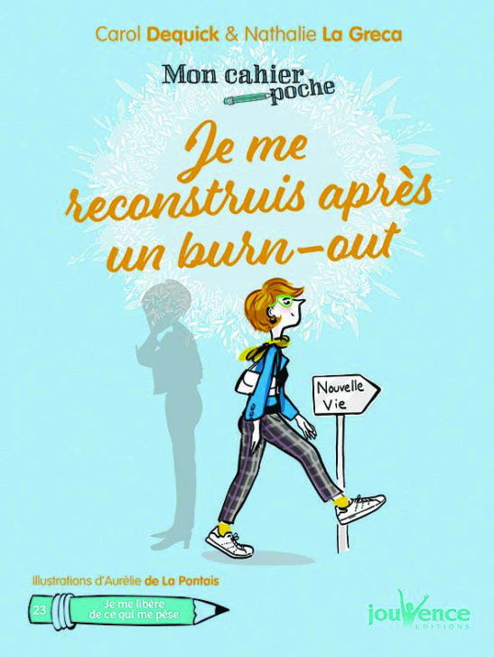 Je me reconstruis après mon burn-out